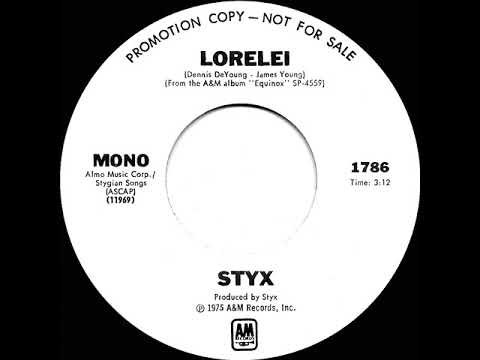 1976 Styx - Lorelei (mono radio promo 45)