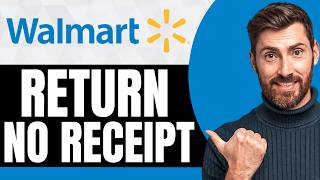 How to Return an Item to Walmart Without a Receipt [NEW 2026 Guide]