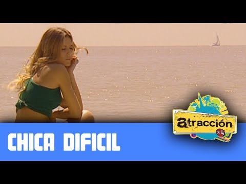 Chica Difícil (Videoclip) - Atracción x 4
