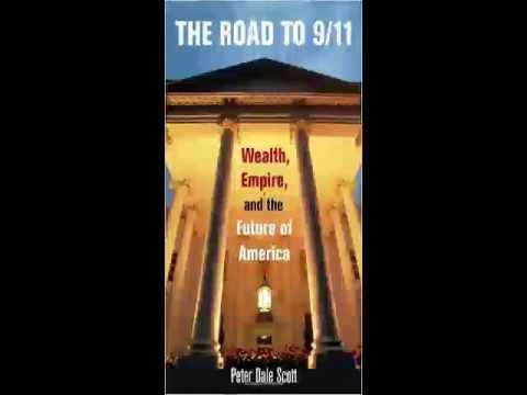 Peter Dale Scott   The Road to 9 11   Wealth Empire and the Future of America   Audiobook