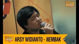Arsy Widianto - NEMBAK #MenyatakanCinta, LIVE!