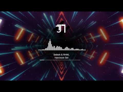 Sebtek & RHWL - Hardstyle Set