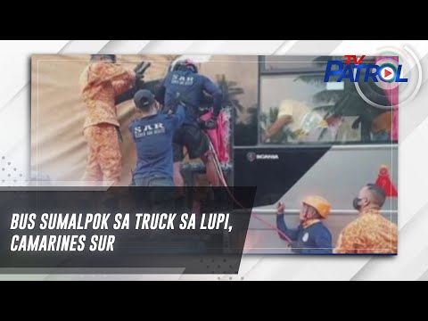 Bus sumalpok sa truck sa Lupi, Camarines Sur TV Patrol