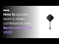 [BenQ FAQ] Projector_How to quickly start a video conference with BenQ InstaShow VS20