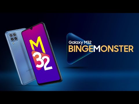 Presenting Samsung Galaxy M32 #BingeMonster