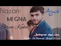 Agas   Nazani , Mi Gna , Sirun Kuku  Cover  Full Audio 2017
