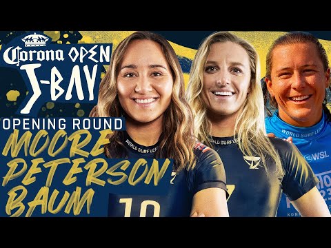 Carissa Moore, Lakey Peterson, Sarah Baum | Corona Open J-Bay 2023 - Opening Round Heat Replay