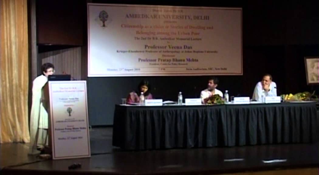 2nd Ambedkar Memorial Lecture: Veena Das , 23 August 2010
