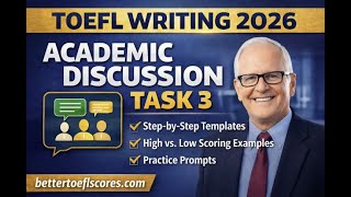 TOEFL Writing 2026: Academic Discussion Masterclass | Task 3 Step-by-Step Templates & Strategies