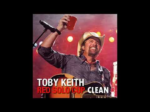 Toby Keith - Red Solo Cup "clean version"