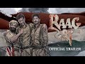 Raag Desh Official Trailer Tigmanshu Dhulia Kunal Kapoor Amit Sadh Mohit Marwah 28 July