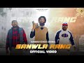 Sanwla Rang Official Video Kanwar Singh Grewal Punjabi New Song 2025