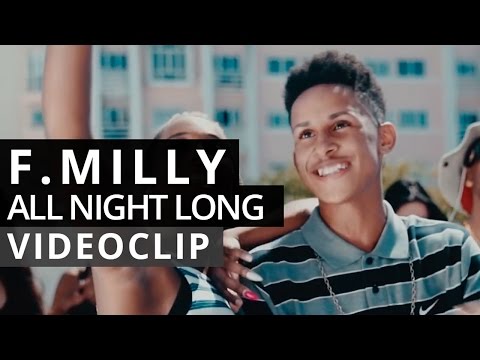 F.Milly - All Night Long [Videoclip]