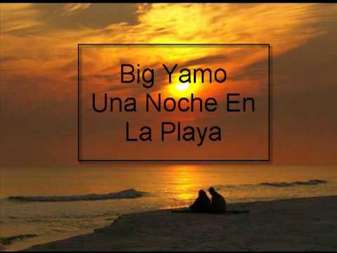 Big Yamo-Una Noche En La Playa