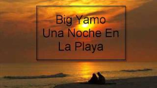 Big Yamo-Una Noche En La Playa