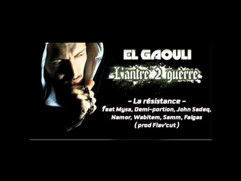 El Gaouli - La Résistance Feat Mysa / Demi-portion / Samm / John Sadeq / Wabitem / Namor et Falgas