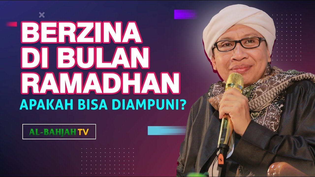 Pernah Berzina di Bulan Ramadhan: Apakah Dosa Zina Diampuni Allah - Buya Yahya