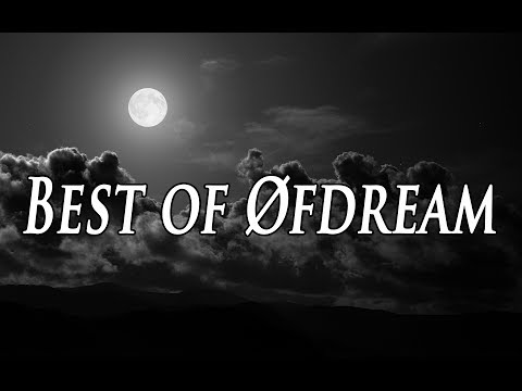 Best of Øfdream Mix