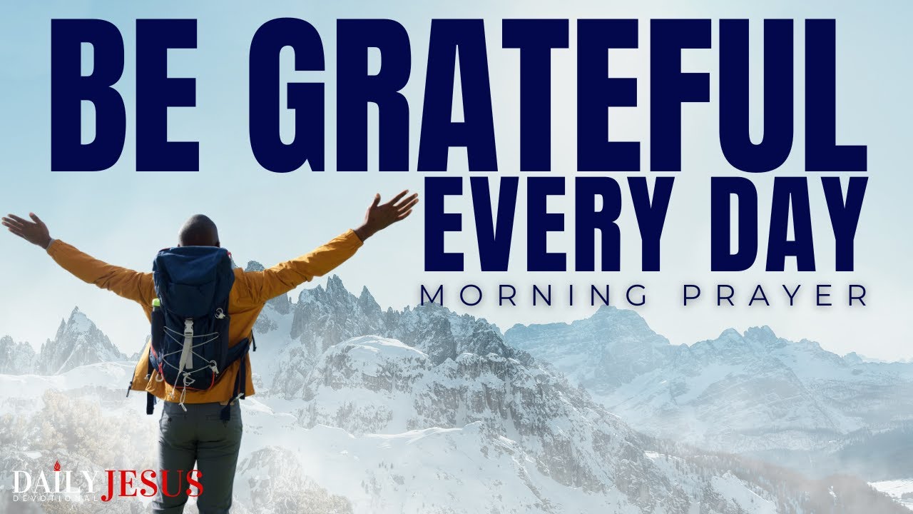 ALWAYS GIVE GOD THANKS IN EVERYTHING (Morning Devotional And Prayer)