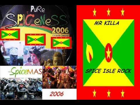 MR KILLA - SPICE ISLE ROCK - GRENADA SOCA 2006