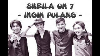 Download lagu KARAOKE | SHEILA ON 7 - INGIN PULANG | Original Music mp3