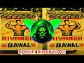 Desi Byah Ke Lani Dj Remix Raju Punjabi Remix Song Hard Punch Mix Dj Mohit Dhanduka Se