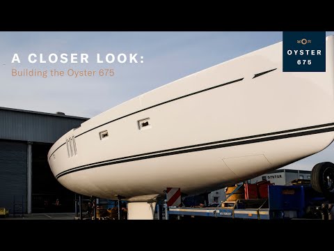 A Closer Look: Building the Oyster 675 | Oyster Yachts