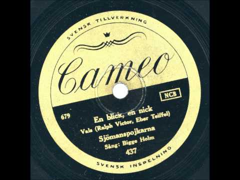 Sjömanspojkarna Sång: Bigge Holm - En blick, en nick