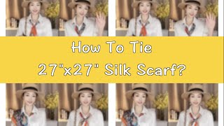 How to tie 27"x27" Silk Neck Scarves?  From PoeticEHome