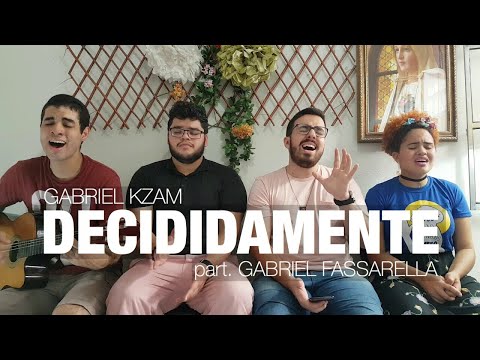 Gabriel Kzam - Decididamente (part. Gabriel Fassarella) (Adoração e Vida) cover