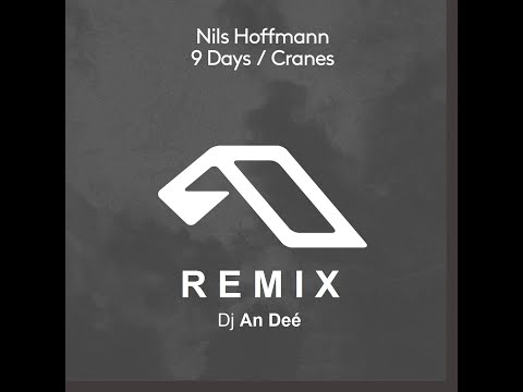 Nils Hoffmann feat. Julia Church - 9 Days (Remix An Deé)