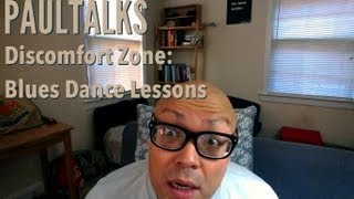 PaulTalks Discomfort Zone: Blues Dance Lessons