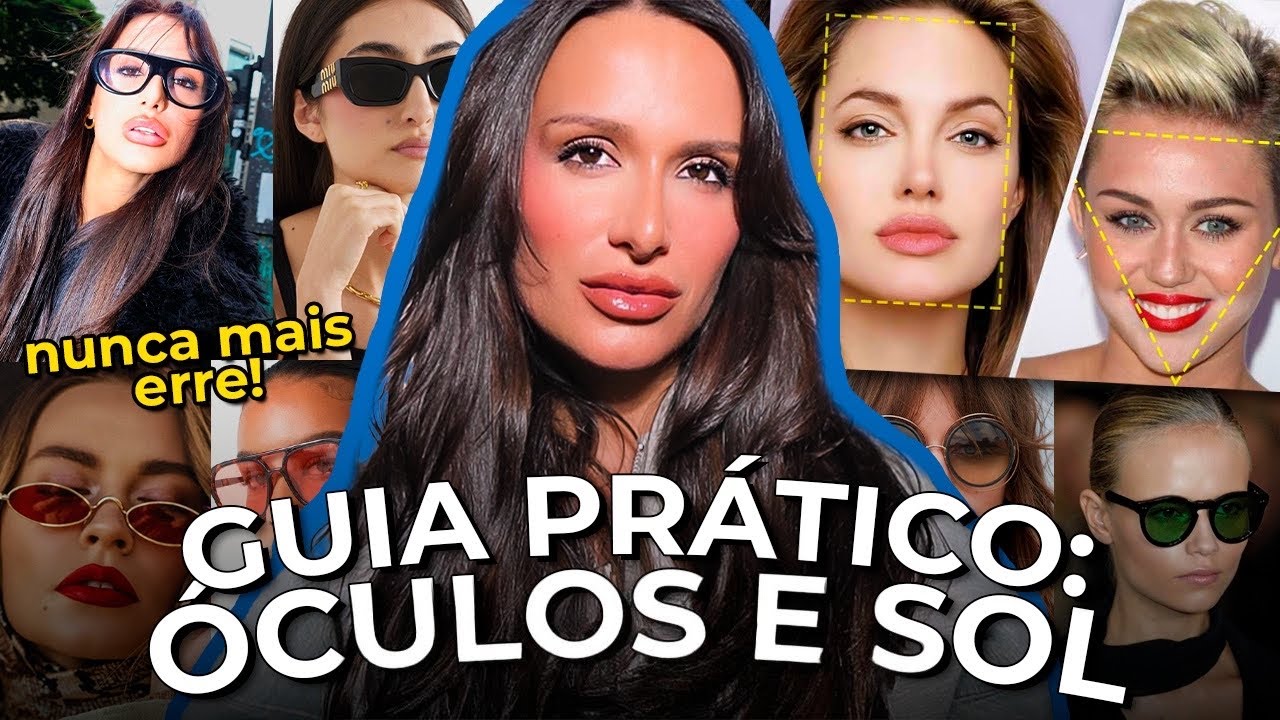 COMO DESCOBRIR SEU FORMATO DE ROSTO E ESCOLHER O ÓCULOS IDEAL PARA VOCÊ!!! ÓCULOS DE SOL