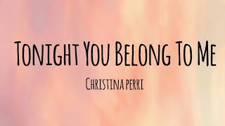 Download lagu Christina Perri Tonight You Belong To Me....mp3