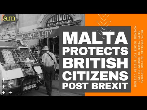 Malta Protects British Citizens Post Brexit: EU Free Movement Rights For British Citizens
