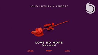 Loud Luxury x anders - Love No More (Fedde Le Grand Remix) LYRICS VIDEO