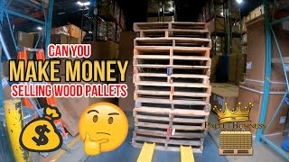 Can you MAKE MONEY selling wood pallets | The Pallet Business