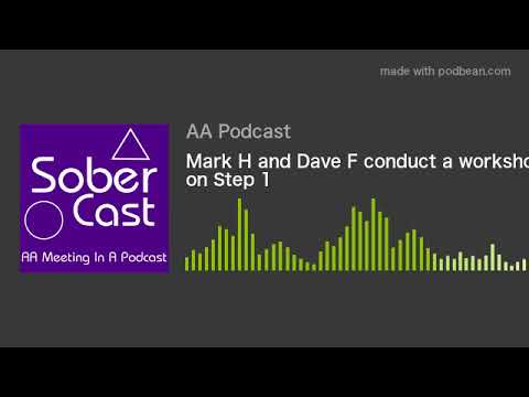 Mark H and Dave F conduct a workshop on Step 1