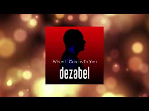 dezabel - When It Comes To You