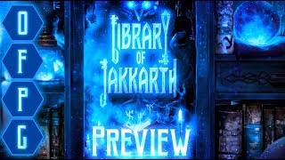 OFPG - Library of Jakkarth Preview (Spells and Knowledge Abound...)