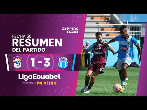 Manta FC 1 - 3 Macará / Fecha 30 / Liga Ecuabet conectada por Xtrim