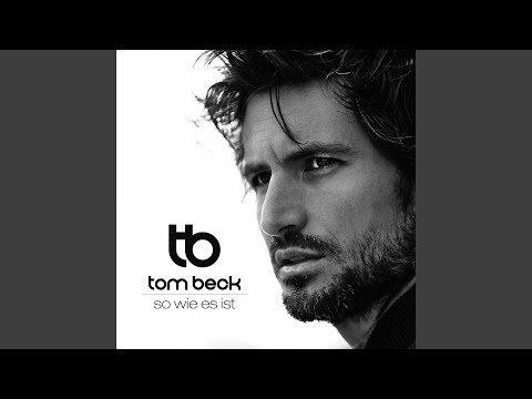 Das Du Alles Bist - Tom Beck