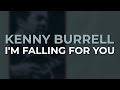 Kenny Burrell - I'm Falling For You (Official Audio) from The Concord Jazz Heritage Series