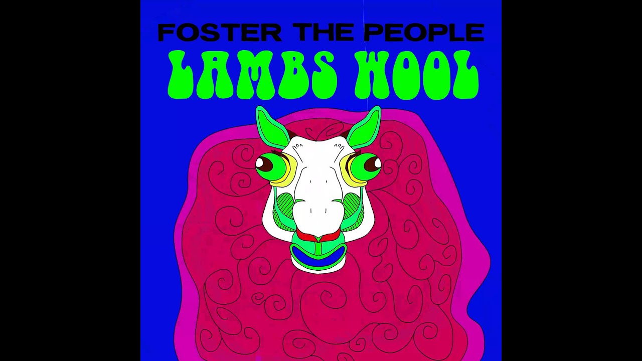 Foster The People — Lamb’s Wool