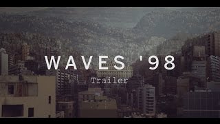 WAVES '98 Trailer | Festival 2015