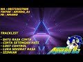 DJ FUNKOT PONTIANAK SATU RASA CINTA FULL HARD LAGU ARIEF ARVERO