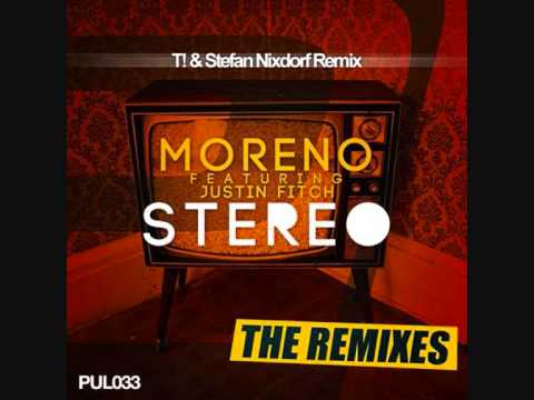 [House-Electro] Moreno feat. Justin Fitch - Stereo (Tim Garvois & Stefan Nixdorf Remix)