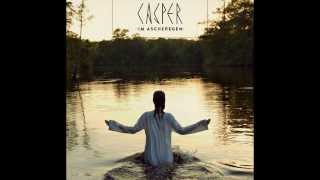Casper - Im Ascheregen [HQ] 2013