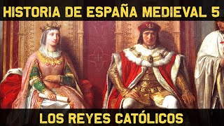 ESPAÑA 6: Edad Media (5ª parte) - Los Reyes Católicos vs. el Reino Nazarí de Granada (Historia)
