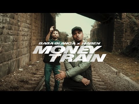 BABA BLANCA x HABEN - MONEY TRAIN (Official Video)